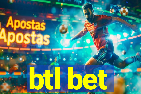 btl bet